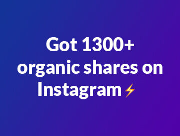 How We Got 1300+ Organic Shares for an Instagram Post