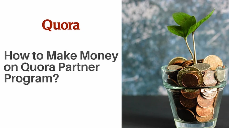 How to Make Money on Quora Partner Program? 4 Easy Tricks to Earn More by Asking Questions on Quora