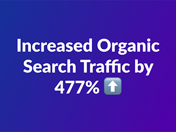 SEO Case Study - How We Increased Organic Traffic by 477%