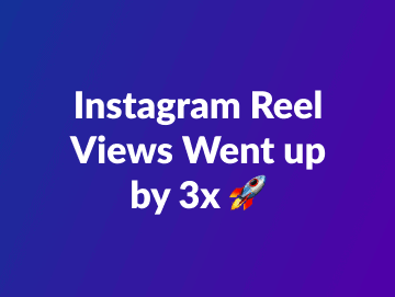 Tripled Instagram Reels Views