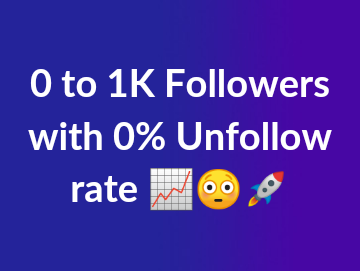 Zero to 1000 LinkedIn followers With Zero Percent Unfollow Rate