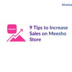 9 Tips to Increase Sales on Meesho
