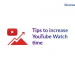 Tips to increase watch time on YouTube