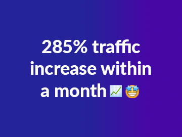 A 285% Traffic Increase Within a Month via Organic Social Media