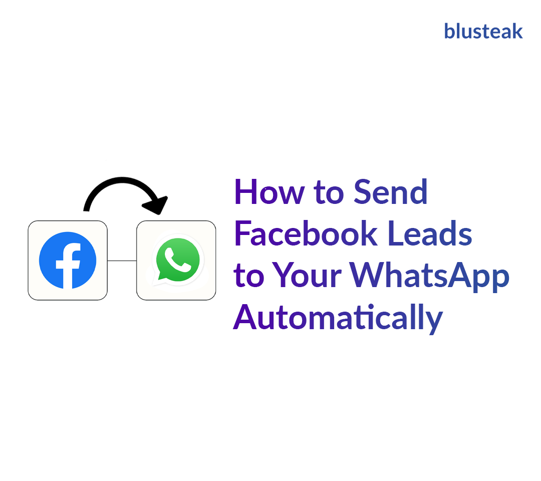 how-to-send-facebook-leads-data-to-your-whatsapp-automatically