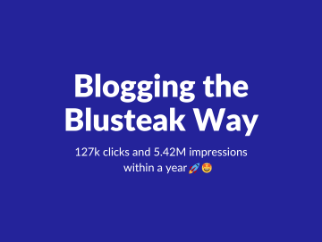 Blogging the Blusteak Way