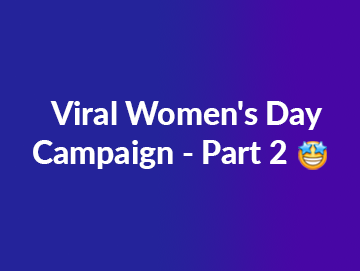Viral Women's Day Campaign