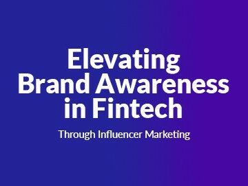 Elevating Brand awareness in Fintech