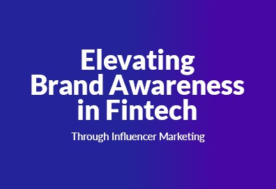 Elevating Brand awareness in Fintech