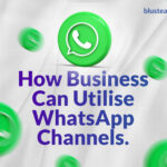WhatsApp Channels for Business Use- 7 Ways Brands can use WhatsApp channels