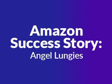Angel Lungies' Amazon Success Story