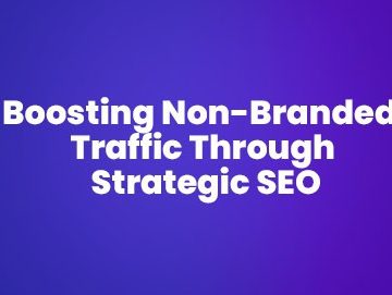 Boosting E-commerce Success: Achieving 17% Growth in Non-Branded Traffic Through Strategic SEO