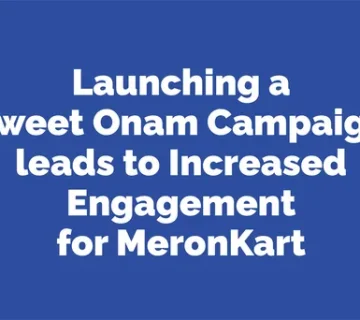 How Meronkart Boosted Engagement During Onam with the 'Onam Ere Madhuram' Social Media Campaign: A Case Study on Dessert Premix Marketing Success