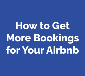 9 Working Tips to Get More Bookings for Your Airbnb