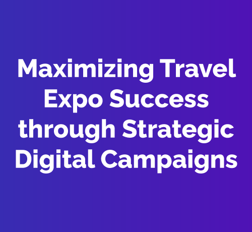 Case Study - Expo Marketing through Digital Campaign