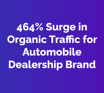 464 % Surge in organic Traffic for Automobile dealership brand