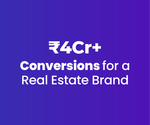 Blusteak Generated ₹4Cr+ Conversions & Smarter Lead Qualification for a Real Estate Brand