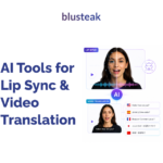 AI Tools for Lip Sync & Video Translation